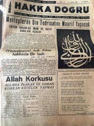 İSTANBUL HAKKA DOĞRU GERÇEK MÜSLÜMANLARIN  MECMUASI   TANRIM ULU, IRKIM YÜCE, DİNİM HAK  ÜLKÜ YURDA  EDEBİ HÜR YAŞAMAK - SAYI :65 27 MAYIS 1948 - Mekteplerde  Din Tedrisatını  Maarif Yapacak   Eğitim Bakanlığı İmam  Ve Hatip Kursları  Açacak - Vasiyetname  adlı  kitap  hakkında bir izah  yazan : Esat Sezai  Sünbüllük -  Allah Korkusu Allaha inanan ve ondan korkan  kötülük  yapmaz  - Hazreti  Ali 'nin Ölümü   Mahmut  Sertel - Hazreti  Ömer  - Hazreti Ali  'nin  Yazdığı  Zeynebiye  Kasidesi  Tercüme eden :  Esat  Sezai Sünbüllük -  Enfal Suresinin  Tam Meali  Şerifi   Yazan : Enver Tunçalp - Dini  Tedrisat - Türbeler   İ.Suphi  Soysallıoğlu -