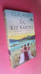 ÜÇ KIZ KARDEŞ