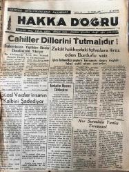 İSTANBUL HAKKA DOĞRU GERÇEK MÜSLÜMANLARIN  MECMUASI   TANRIM ULU, IRKIM YÜCE, DİNİM HAK  ÜLKÜ YURDA  EDEBİ HÜR YAŞAMAK -  SAYI :60 - 22 Nisan 1948-  Cahiller  Dillerini  Tutmalıdır '!  Dedelerimizin  yaptıkları  binalar  ihmalimizden yıkılıyor - Güzel   Vaizler  insanın  kalbini   şadediyor - Zekat  hakkındaki  fetvalara itiraz  eden  Burdurlu  vaiz - Nur Suresinin  Yanlış Tercemesi -  HAZRETİ  ÖMER - (LUT KAVMİ ) kıssası  Yazan : Esat Sezai  Sümbüllük - ALLAH'IN ARSLANI   HAZRETİ  ALİ - Gazilik ve Şehitliğin  Yüksek Mertebeleri   Yazan :  Esat Sezai  Sümbüllük - Din Dersleri  yazan : Ziya Şakir - Cenaze namazı  nasıl kılınır ?