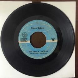 Sinan Subaşı - Ben satılık değilim / Çekemem artık çile - Türkçe 45'lik Plak, TÜRKÇE BASKI