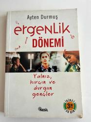 ERGENLİK DÖNEMİ - YALNIZ HIRÇIN VE DURGUN GENÇLER