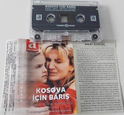 KOSOVA İÇİN BARIŞ KOSOVA-BOSNA-MAKEDONYA TÜRKÜLERİ İSİMLİ KASETİ ORİJİNAL BANDRÖLLÜ NADİRDİR