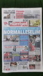 Hürriyet Ege Gazete 27 Temmuz 2016 Normalleşelim,Seda Kaya,Ümit Ülkü,Hasan Küçükkurt,Berkan Afşarlı,Leocisio Sami,Foxi Kethevoama,Burak Çalık,İlker Seven,Okan Akbaş,Tunç Soyer,Alattin Yüksel,Nükhet Hotar,Ömer Faruk Koçak,Arto,Jehan Barbur,Gülsin Onay,Mira Bunarçalı,Uygar Gür,Şebnem Candan,Ayyüce Koç,Dilara Koyuncuoğlu,Önce Sağlık İlanları,Seri İlanlar,Otel - Gazino İlanları