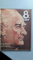 8. Gün Dergisi / 8 Kasım 1981 Sayı 87 - Atatürk'ü Anıyoruz & 9 Kasım 1980 10 Kasım Özel Sayısı - 2 Sayı Tek ciltte
