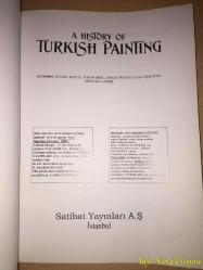 A History Of Turkish Painting - Günsel Renda - Turan Erol - Adnan Turani - Kaya Özsezgin - Mustafa Aslıer - Satibat Yayınları - İngilizce Kitap (Türk Resim Tarihi)