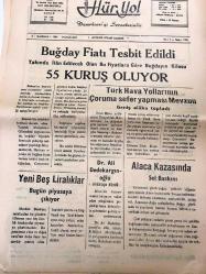 ÇORUM  HÜR YOL GAZETESİ YEREL TAŞRA BASINI   -  8 HAZİRAN 1959 YIL :5 SAYI :1006 - Buğday fiyatı  Tespit Edildi  Yakında  İlan Edilecek Olan Bu Fiyatlara Göre Buğdayın Kilosu 55 Kuruş Oluyor - - Yeni  Beş Liralıklar Bugün Piyasaya Çıkıyor - Dr. Ali Dedekargınoğlu -Türk Hava Yollarının  Çoruma  Sefer Yapması  Mevzuu Geniş  Alaka Topladı - Alaca Kazasında Sel Baskını -  İlan  Mecitözü  Mal Müdürlüğünden