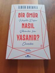 BİR ÖMÜR NASIL YAŞANIR
