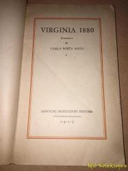 VİRGİNİA 1880 - Carla Porta Musa - Yazarından orijinal  İtalyanca ıslak imzalı,okuyucunun adına Como’da imzalanmış, 6 Maggio 1955 tarihli-Arnoldo Mondadori Editore - İtalyanca Kitap, 1. İLK BASIM