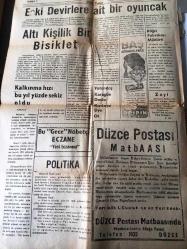 DÜZCE  DÜZCE POSTASI  GAZETESİ   İNSAN HAKLARI DAVAMIZDIR  YEREL  TAŞRA BASINI -   6 Ağustos 1966 Yıl :15  SAYI :3279- - İl genel meclisi olağanüstü toplantı yaptı  - On  İki Adalarda Oturan Türkler  Adayı  Terke  Davet Edildi- Spor : Köprübaşı  Gençlik - Cedidiye  Spor -  Şeref spor iki  oyuncu aldı - Amerika da  Kara yolları  İnşaatı - Batı Almanya Türkiye 'ye 55  Milyon  Mark Yardım Edecek -  SEKA   Genel  Müdürü  Artık  Kağıt  İthal  Etmeyeceğiz  dedi - Açık   cezaevlerinden iyi  sonuçlar alındı - Eski  devirlere  ait bir oyuncak  -