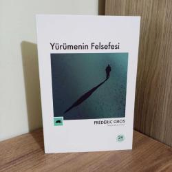 YÜRÜMENİN FELSEFESİ