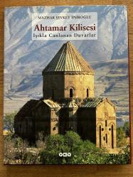 Ahtamar Kilisesi; Işıkla Canlanan Duvarlar