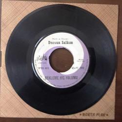 Dursun Salkım - Bekleme Hiç Yolumu / Kaç Yıldır Sevdim Onu - TÜRKÇE 45'lik Plak