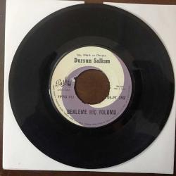 Dursun Salkım - Bekleme Hiç Yolumu / Kaç Yıldır Sevdim Onu - TÜRKÇE 45'lik Plak