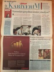 Milliyet Kariyerim Gazetesi , 100'de 100 Yönetici , Girişimciler Emlağa Koşuyor , Ey Patronlar! Sizde Atlatik'i Geçebilirsiniz , Favori 'Altın Akademisi' Kuruyor , Kurumlar Sezgiyle Yönetilemeyecek , Robert S. Kaplan , İş Dünyasının Jonglörleri: Çift Şapkalı Yöneticiler