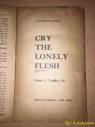 Cry The Lonely Flesh - Jesse L. Lasky Jr - Popular Library - İngilizce Kitap (Yalnız Et Ağla) Hafif Yıpranmalar Mevcut