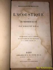 L'Acoustique ou Les Phenomenes Du Son - Rodolphe Radau - Librairie De L. Hachette - Fransızca Kitap (Akustik veya Ses Olayları) Hafif Yıpranma ve Lekeler Mevcut