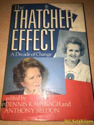 The Thatcher Effect - Dennis Kavanagh & Anthony Seldon - Clarendon Press - İngilizce Kitap (Thatcher Etkisi)