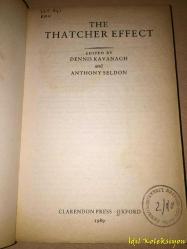 The Thatcher Effect - Dennis Kavanagh & Anthony Seldon - Clarendon Press - İngilizce Kitap (Thatcher Etkisi)