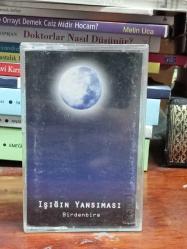 Birdenbire Işığın Yansıması- Kaset