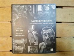 Nobel'den De Öte - Nobel Edebiyat Ödüllü 16 Yazarla Söyleşiler (İMZALI)