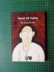 Bin Hüzünlü Haz / 1. Baskı