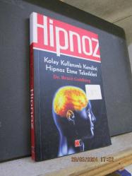 HİPNOZ KOLAY KULLANIMLI KENDİNİ HİPNOZ ETME TEKNİKLERİ