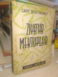 Ziya'ya Mektuplar 1930-1946 (Ziya Osman Saba'nın Cahit'le Günlerimiz başlıklı yazıları eserin başına eklenmiştir)