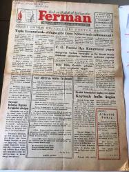 DÜZCE  FERMAN GAZETESİ HAK VE HAKİKAT YOLUNDA  YEREL TAŞRA BASINI-   -9 HAZİRAN 1975 YIL :7 SAYI : 315-  Düzceli Hastalar İçin Geceleri Doktor Bulunamıyor  Tıpkı Eczanelerde  Olduğu Gibi  Gece Nöbeti  Tesis Edilemez mi ?- C.G. Partisi İlçe Kongresini  Yaptı   Kongre de Turhan Fevzioğlu  ve Dr . Kemal  Demir Hükümet  Çalışmaları  Hakkında Açıklama Yaptılar - - Yeşil Düzce 'nin  Nur 'lu Evlatları  - Karakol Komutanları Başka Yere Atanan Kaynaşlı Halkı Üzgün ---Ozan , Sevgi Balın ve Gecemin  Güneşi --Libya Büyükelçiliğinde  Bir Röportaj  : Nazmi  Sakallıoğlu -  Sanat  ve Edebiyat  : Sen Bir Gül  Açımı  Kadar Güzelsin  : Nahit Kayabaşı - Beklenen : İlter Veziroğlu -Biçki  Dikiş Kursları  Çalışma Sonu Sergilerini  Açıyor