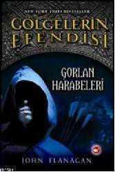 Gölgelerin Efendisi 1; Gorlan Harabeleri