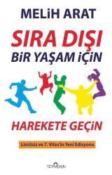 Sıra Dışı Bir Yaşam İçin Harekete Geçin