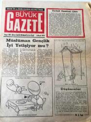 İSTANBUL BÜYÜK GAZETE  HAKKIN VE  HAKLILARIN  HİZMETİNDE YEREL  TAŞRA BASINI -3 OCAK 1979 SAYI :120 YIL :3 -Müslüman Gençlik  İyi Yetişiyor mu? Tevhid  Gazetesi Çıktı -Görüşler  İran  Hadiseleri   ve Biz  M. Ş . Eygi - Kudüs 'te  Salahaddin  Eyyubi  İslam Üniversitesi  Talimatnamesi -  Rus  Gemilerini  Nasıl Gezdim S. Vasıf  Eryılmaz- Ey Adem Oğlu  -Tarihçi  Gözüyle Dinin  Ehemmiyeti  : Prof. Dr. Osman Turan -Uzayda Siyah Delikler  A. Arpacı - Muhammed  İkbalden Hikmetler  - İslam Halifesi  İçin   Londra da Dua Günü - Ehl-i  Kıbleyi  Tekfir Eden Kafir Olur - Din  ve basın : Hekimoğlu  İsmail -