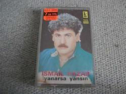 9 - İSMAİL HAZAR - YANARSA YANSIN - JELATİNİ AÇILMAMIŞ