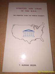 Studying And Living In The U.S.A. - The Essential Guide For Foreign Students - T. Nurhan Geçgil - İngilizce Kitap (ABD'de Okumak ve Yaşamak - Yabancı Öğrenciler İçin Temel Kılavuz)