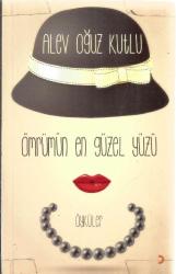 ÖMRÜMÜN EN GÜZEL YÜZÜ