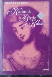 Yılmaz Erdoğan / Kadınlık Bizde Kalsın 1997 Yılı Basım