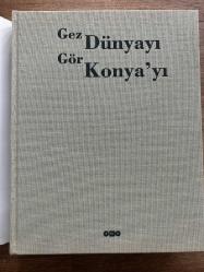 Gez Dünyayı Gör Konyayı