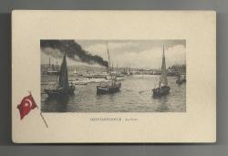 E.F.ROCHAT / OSMANLI DÖNEMİ İSTANBUL LİMANI TÜRK BAYRAKLI KARTPOSTAL...