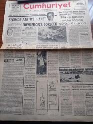 Cumhuriyet Gazetesi - 21 Ekim 1965 - Kurucusu Yunus Nadi - İlhan Selçuk - Profesör Doktor Haydar Furgaç - Seçimde Partiye İhanet Edenler Ceza Görecek - Kemal Satır - Osman Bölükbaşı Yüzlerce Mektup Alıyormuş - Başbakan Suat Hayri Ürgüplü Yarın İstifa Edecek - Türk İş Başkanı Seyfi Demirsoy Seçim Sonrası Görüşünü Açıkladı