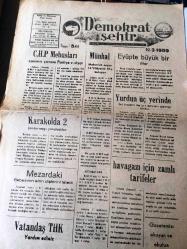 AMASYA  DEMOKRAT ŞEHİR GAZETESİ  YEREL TAŞRA BASINI-  12 Mart 1959 SAYI :544 - CHP Mebusları  Zammın Yarısını Partiye Veriyorlar  --Karakolda 2 Jandarmayı Yaraladılar  Mezardaki  babasının  altın dişlerini  istedi - Münhal Mebusluk  Sayısı 14 Vilayette 19 u Bulunuyor ---Eyüp te büyük bir iftar - Yurdun   üç yerinde   iki kadın  ile bir erken  yanıp  öldü - Hava  gazi  için zamlı tarifeler - İstanbul  gelen  her  yabancıdan  ayak bastı  parası da alınacak --Nusaybin da   şubat 32 gün çekti -Kömür toplarken tren altında  kaldı - Uyuyan babasının  bıyıklarını kesti -40  yıllık  borcu ödemek istiyor -Kaçakçılık yapan Amerikalı   çavuş -