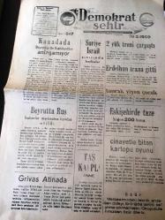 AMASYA  DEMOKRAT ŞEHİR GAZETESİ  YEREL TAŞRA BASINI- 20 MART 1959 SAYI :547- Sakallı Koca İstemeyen Kadın-Kanada da  Beyazlar ile  Kızılderililer  Anlaşamıyor - Beyrut 'ta Rus Haberler Merkezine Bomba Atıldı - Grivas  Atina da  ---Suriye İsrail Sınırında  Hadiseler - 2  yük treni çarpıştı - Erdelhun İran 'a Gitti ---Eskişehir de taze soğan 200 kuruş - Cinayetle Biten Kartopu Oyunu -Küba da kurşuna dizilenler - Küba da  tevkif edilen  Amerikalar -2 Kardeş Toprak Altında Kaldı -