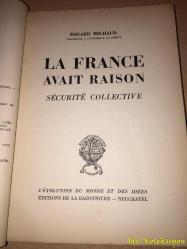 La France Avait Raison : Securite Collective - Edgard Milhaud - Editions De La Baconniere  - Fransızca Kitap (Fransa Haklıydı: Toplu Güvenlik)