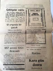 AMASYA DEMOKRAT ŞEHİR  YEREL TAŞRA BASINI --25 NİSAN 1958 YIL :1 SAYI :251- Bir köpeğin midesinden 8 İngiliz  altını çıkarıldı - Eşine Rastlanmamış  sahtekarlık  hadisesi de meydana çıkarıldı -  Suriye de  gazetelerin  hapsi  kapatılıyor -  Suriye Lübnan Hududunda Bir Çarpışma -  Gliserin 'in İkinci  Bir Faydası --Mısır Askerleri  Suriyelilere İşgal Kuvvetleri Gibi İşkence Yapıyor -Çekirgeler Irak ta  -12 Yaşında  bir çocuk   tabanca kurcalarken  kendi  kendini  vurdu - 957 senesi tütün  ihracatı -