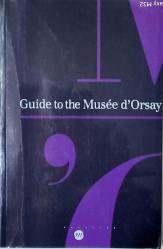GUIDE TO THE MUSEE D'ORSAY