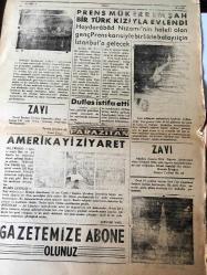 ERZURUM DOĞU  GAZETESİ  HAKKA TAPAR HAKKI TUTAR YEREL TAŞRA BASINI -18 NİSAN 1959 YIL :8 SAYI 2034- Kıbrıs ta Doktor  Fazıl Küçük  ve Makarios  Müşterek Bir Beyanname  Yayınladılar --Dulles  İstifa etti ---Bir kadın  kudurarak öldü  175 kişide  tedavi  altında -Elazığ da yağmurdan  50 ev harap oldu  iplik  fabrikasını da sular bastı --Çarşafla  mücadele genişliyor  Kadınlar Birliğinin  Davetine Milli Gençlik  Teşkilatına  Dahil  5 Teşekkül  de Katıldı - Urfa ya kırmızı çamur  yağdı - İtalya bize  50 milyon  dolarlık  malzeme  verecek --Prens  mükerrem şah bir Türk  kızıyla evlendi  Haydarabad   Nızam  'nin  halefi  olan genç prens  karısıyla birlikte balayı için İstanbul 'a gelecek -