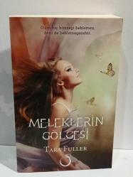 Tara Fuller  Meleklerin gölgesi-Karanlık ışık-Cehennem Meleği 3 kitap