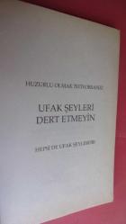 UFAK ŞEYLERİ DERT ETMEYİN