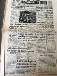 BALIKESİR  BALIKESİR POSTASI YEREL TAŞRA BASINI - 20 NİSAN 1960 YIL :18 SAYI :5167- 23 Nisan Çocuk Bayramını Kutlama Programı Hazır - İzmir Belediye Reisinin İstifa Edeceği Söylendi -Sındırgıda Kertil 'e Evvel ki  Kırmızı Kar Yağdı - Silahsızlanma Konferansı  Dün Cenevre de Başladı -Ortalama Olarak  Günde  4444 Kilo Et Yeniyor - Devlet Müesseselerinde Çalışanlara İlave Hediye - Doğan Kardeş  15  Yaşında  Münir Yenal -Öğretmenler için sanat atölyesi - Mahkumlara ve Himaye  ve Islah Cemiyetinin  toplantısı yapıldı --Türkiye 'nin   en büyük  sigara  fabrikası Maltepe  kurulacak --Japon  Kadınlarının Taksitle  Alışveriş   Sistemi  Kurtardı --