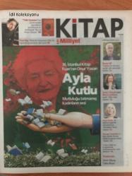 Milliyet Kitap Gazetesi , Kasım 2017 , 36.İstanbul Kitap Fuarı'nın Onur Yazarı Ayla Kutlu , Hasan Ali Toptaş'tan Okurunu Yaprak Gibi Savuracak Öyküler , Deniz Türkali , Ayşe Kulin , George Saunders , Colson Whitehead , Ahmet Ümit , Türkan Şoray , Zehra Ünüvar