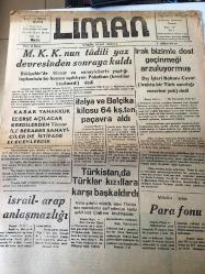 MERSİN  LİMAN GAZETESİ YEREL TAŞRA BASINI --9 HAZİRAN 1959 YIL :1 SAYI 189--M.K.K nun tadili yaz devresinden sonraya kaldı - İtalya ve Belçika kilosu 64  kş.tan  Paçavra aldı -Türkistan da Türkler  kızıllara karşı  başkaldırdı --İsrail - Arap  anlaşmazlığı --Irak bizimle  dost geçinmeği arzuluyormuş --Kış  Gerimi  Döndü - Ayzenhavr ve Eşi - Doktor Cemil Aybaş --Doktor Yusuf Bayraktar Çocuk Hastalıkları  Mütehassısı -Doktor Mustafa  Köksal -