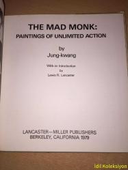 THE MAD MONK - Paintings of Unlimited Action - Jung-kwang - Miller Publishers - İngilizce Kitap (THE MAD MONK - Sınırsız Aksiyonun Tabloları)